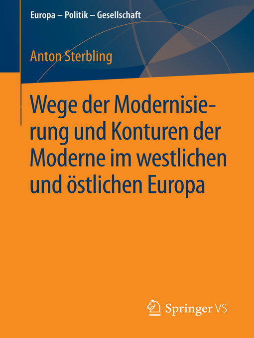 Title details for Wege der Modernisierung und Konturen der Moderne im westlichen und östlichen Europa by Anton Sterbling - Available